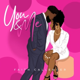 You & Me Faith Callender