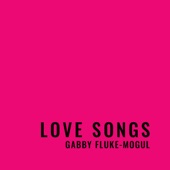 gabby fluke-mogul - LOVE SONG 17