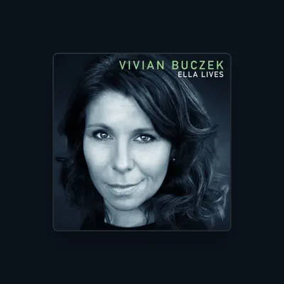 Listen to Vivian Buczek, watch music videos, read bio, see tour dates & more!