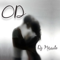 Od - Single - DJ Miracle