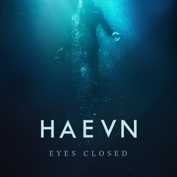 Eyes Closed - HAEVN Cover Art
