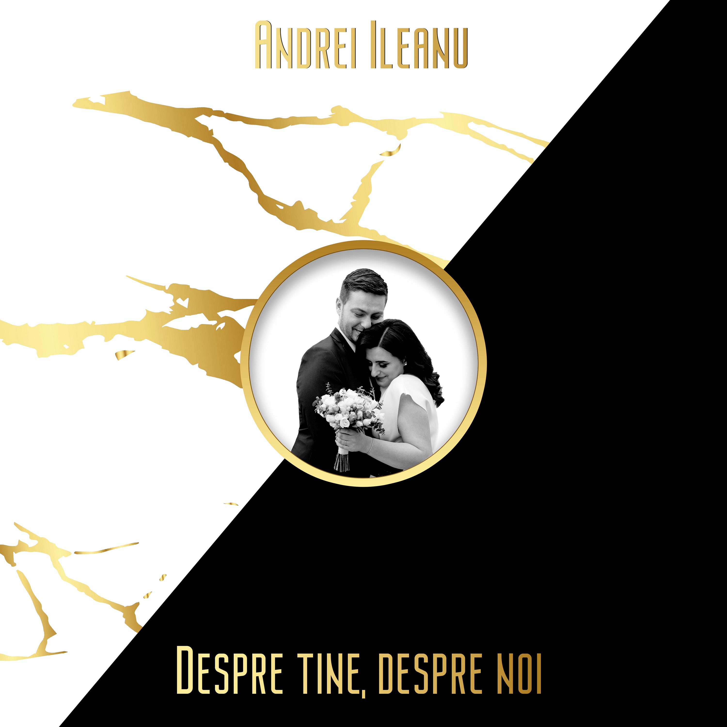 Despre Tine, Despre Noi - Single