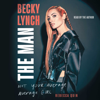 Becky Lynch: The Man (Unabridged) - Rebecca Quin