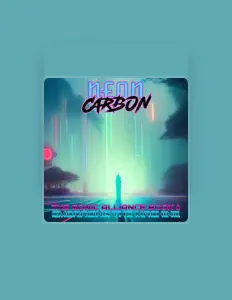 Neon Carbon을(를) 듣고, 뮤직 비디오를 보고, 약력을 읽고, 투어 일정 등을 확인하세요!