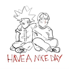 have a nice day - EP