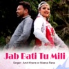 Jab bati tu mili - Single