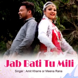 Jab bati tu mili Amit Kharre & Meena Rana