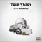 True Story (feat. NSE Woodz) - J3 lyrics