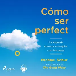 Cómo ser perfecto (Unabridged)