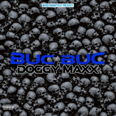Buc Buc (feat. Doggy Maxx) - Single