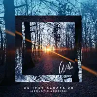 As They Always Do — WILLO