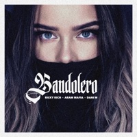 Bandolero - Single - Ricky Rich, Dani M & ARAM Mafia