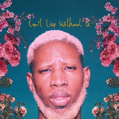 Can't Live Without U - Single