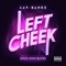 Left Cheek (Doo Doo Blick) - Lay Bankz lyrics