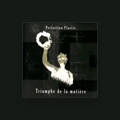 Listen to Perfection Plastic, watch music videos, read bio, see tour dates & more!