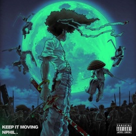 Keep It Moving NPhil