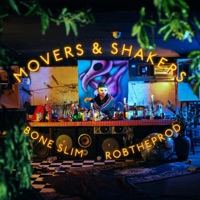 Movers and Shakers - Single - Bone Slim