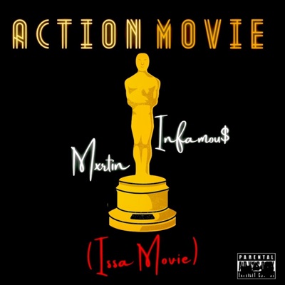 Action Movie (Issa Movie) (feat. Infamou$) - Single