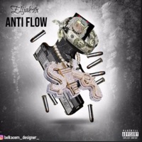 Anti Flow - Single - Mosthated.elijah4x