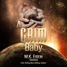 A Grim Baby: Tornians, Book 8 (Unabridged)