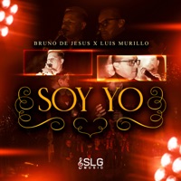 Soy Yo - Single - Bruno De Jesus & Luis Murillo