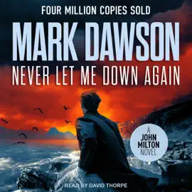Never Let Me Down Again (John Milton)
