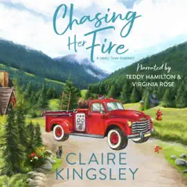 Chasing Her Fire: A Small Town Family Romance (The Bailey Brothers) (Unabridged)