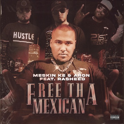 Free Tha Mexican (FreeSPM) (feat. Rasheed) - Single