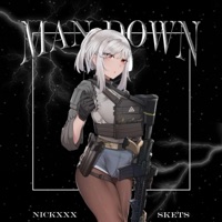 MAN DOWN! (feat. NICKXXX) - Single - SKETS