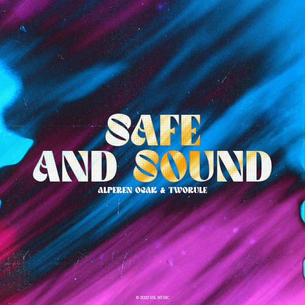 Safe and Sound