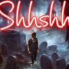 Shhshh - Single