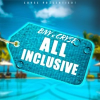 All Inclusive - Single - Cryse & BNY