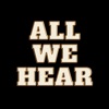 ALL WE HEAR (feat. PEACEMAKER) - Single