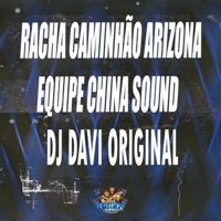 Racha Caminhão Arizona - Single - DJ DAVI ORIGINAL
