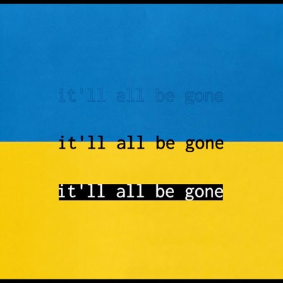 It'll All Be Gone - Single