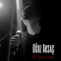 Biliyorum - Single - Oğuz Aksaç