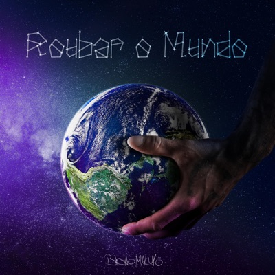 Roubar o Mundo - Single