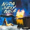 Tropico - Nuda Sexy Noia