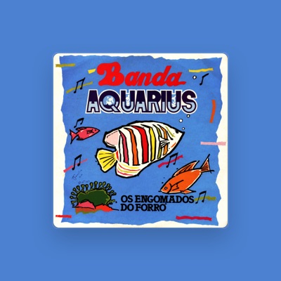 Listen to Banda Aquárius, watch music videos, read bio, see tour dates & more!