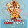 Mera Bhola Bhang pive Se - Single