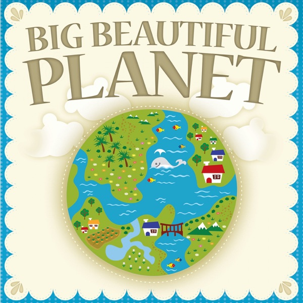 Big Beautiful Planet - EP