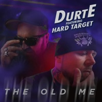 The Old Me - Single - Durte & Hard Target