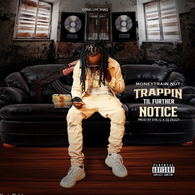 Trappin Til Further Notice - EP