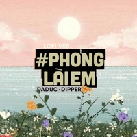 Phỏng Lài Em (Lofi) [feat. Dipper & Daduc] - Single - Orinn