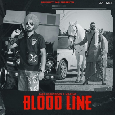 BLOOD LINE (feat. MR.DHATT) - Single