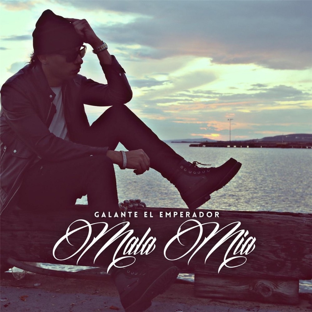 Обложка альбома «Mala Mia - Single» — Galante "El Emperador"