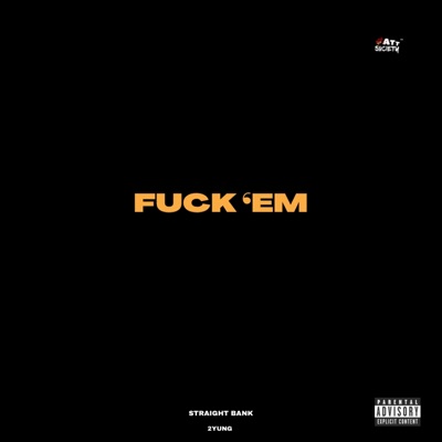 Fuck 'Em - Single
