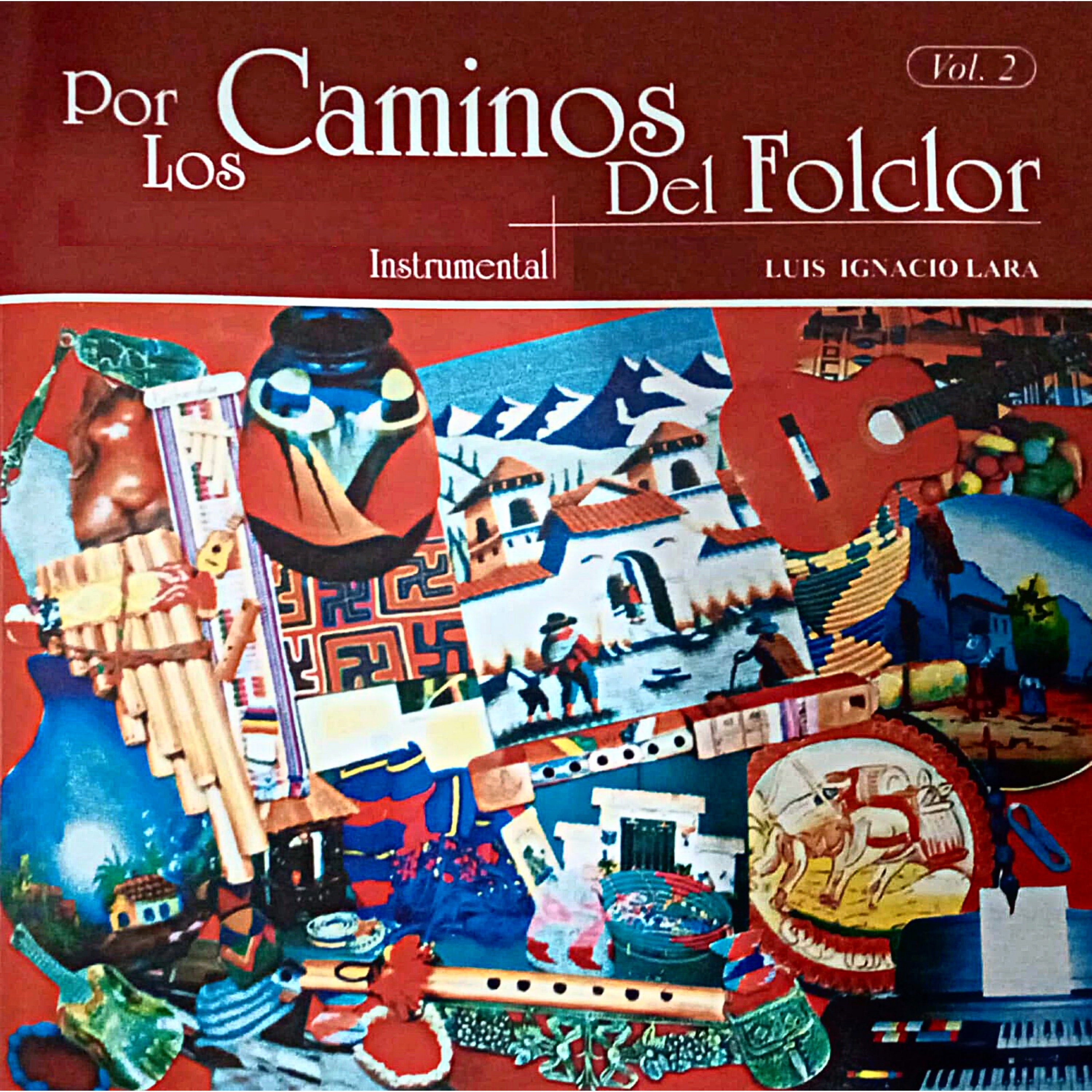Por los Caminos del Folclor, Vol. 2