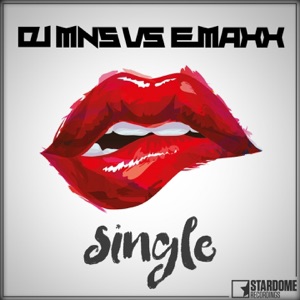 Single (DJ MNS vs. E-MaxX) - Single