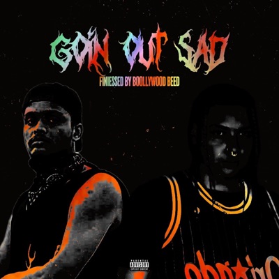 Goin Out Sad (feat. Travis Xantana & Villain Vai) - Single